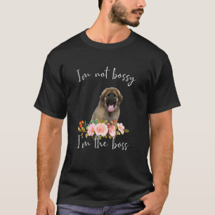 Iu2019m Not Bossy Iu2019mボスLeonberger Tシャツ
