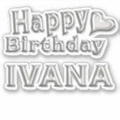 Ivana Happy Birthday silver Aufkleber Sticker シール (正面)
