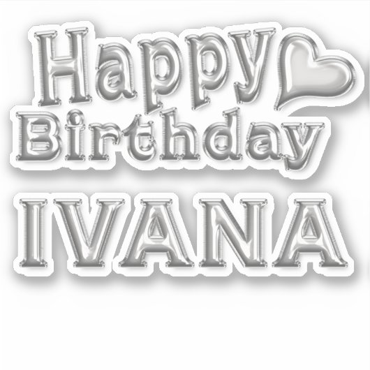 Ivana Happy Birthday silver Aufkleber Sticker シール (正面)