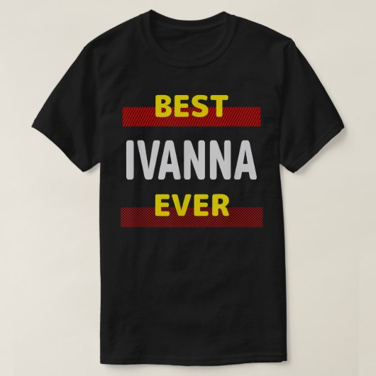 Ivanna 最高の Ever Friends Name Buddy Nickname Perso Tシャツ (デザイン正面)
