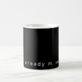 I've Already Moved On Minimalist Black Glossy Mug コーヒーマグカップ (中央)