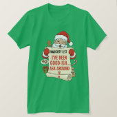 I've been good-ish... ask around tシャツ (デザイン正面)