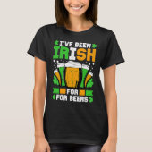 I've Been Irish For Many Beers St Patricks Day Tシャツ (正面)