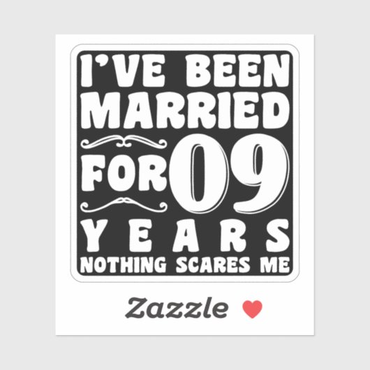 I've Been Married For 09 Years Wedding Party Funny シール (シート)