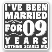 I've Been Married For 09 Years Wedding Party Funny シール (正面)