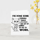 I've Done Some Terrible Things For Money Like Gett カード (黄色い花)