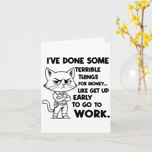 I've Done Some Terrible Things For Money Like Gett カード (黄色い花)