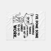 I've Done Some Terrible Things For Money Like Gett フリースブランケット (正面(横))