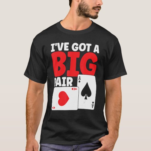 I've Got A Big Pair Bluffing Pot Playing Cards Gif Tシャツ (正面)