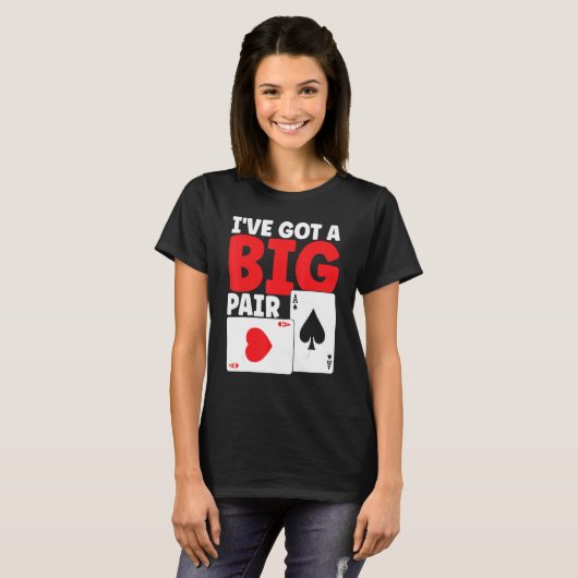 I've Got A Big Pair Bluffing Pot Playing Cards Gif Tシャツ (正面フル)