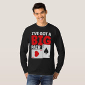 I've Got A Big Pair Bluffing Pot Playing Cards Gif Tシャツ (正面フル)