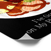 I've Got A Lot On My Plate Food  ポスター (角)