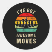 I've Got Awesome Moves Chess Player Funny Chess Pl ラウンドシール (正面)