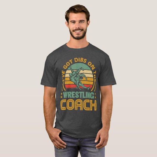 Ive Got Dibs Onhe Wrestling Coach Funny Coach Wife Tシャツ (正面フル)