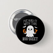 I've Had It With This Boo Sheet 67 Meme Halloween 缶バッジ (正面&裏面)