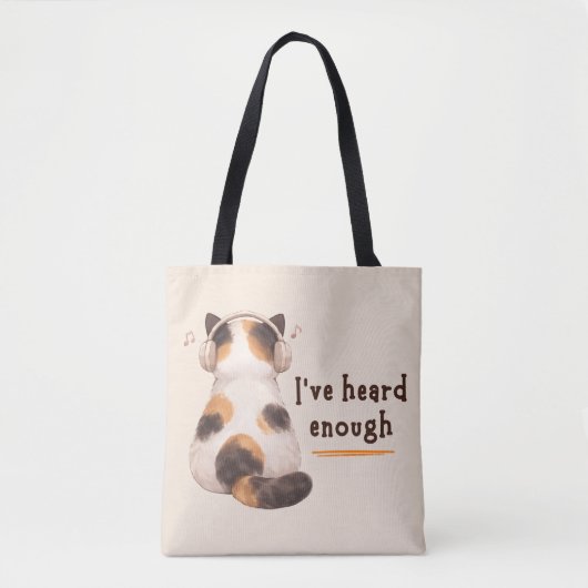"I've heard enough" Cat Wearing Headphone トートバッグ (正面)