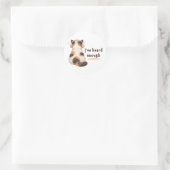 "I've heard enough" Cat Wearing Headphone ラウンドシール (バッグ)