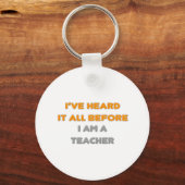 I've Heard It All Before .. Teacher キーホルダー (正面)