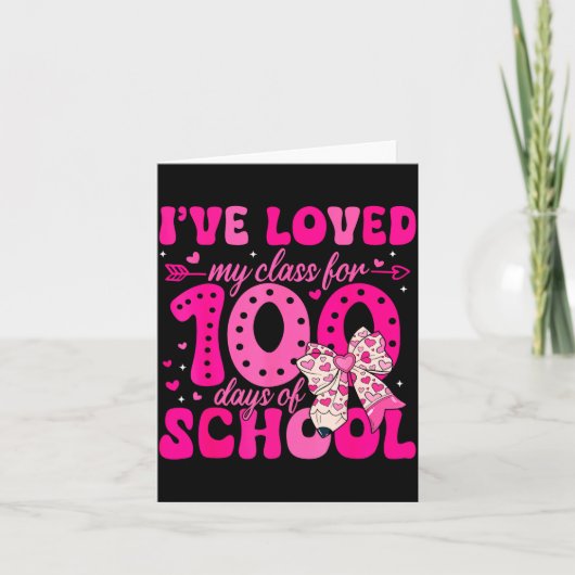 I've Loved My Cl For 100 Days Of School Valentines カード (正面)