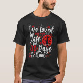 I've Loved My Class For 100 Days Of School Ladybug Tシャツ (正面)