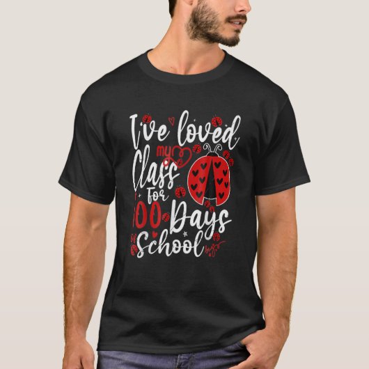 I've Loved My Class For 100 Days Of School Ladybug Tシャツ (正面)