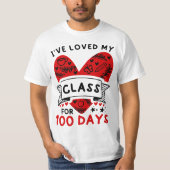 I've Loved My Class For 100 Days of School Teacher Tシャツ (正面)