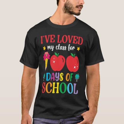 I've Loved My Class For 100th Day Of School 100th Tシャツ (正面)