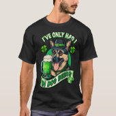 Ive only had 1 in dog beers German shepherd st pat Tシャツ (正面)