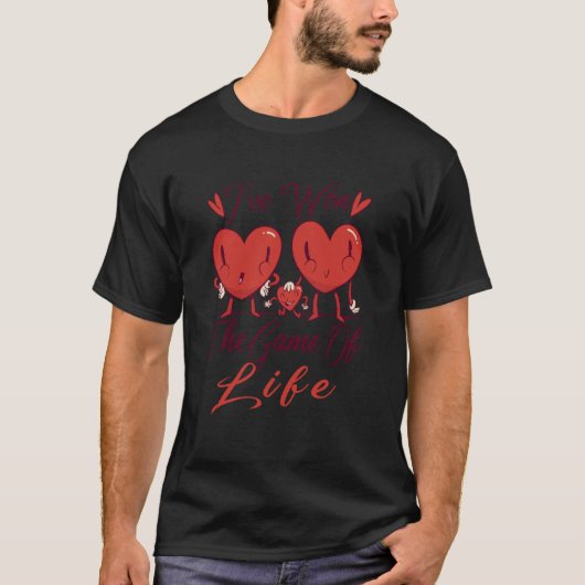 I've Won The Game Of Life Cutest Little Heart Vale Tシャツ (正面)