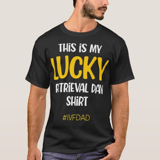IVFウォリアー・パパ検索転送デー不妊症 Tシャツ (正面)
