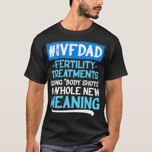 IVFサバイバー戦士パパ転送日不妊 Tシャツ (正面)