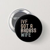 Ivfパパ、得Ivf A Bad Wife 缶バッジ (正面&裏面)