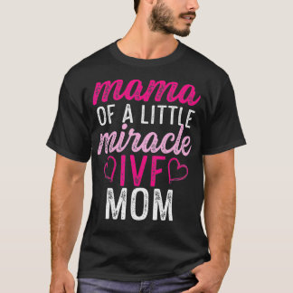 IVF生存者戦士ママ転送日不妊症 Tシャツ