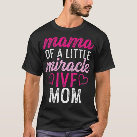 IVF生存者戦士ママ転送日不妊症 Tシャツ (正面)