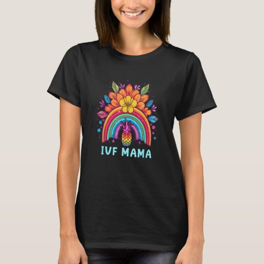IVF Mama Pineapple Rainbow IVF Mom Fertility Surro Tシャツ (正面)