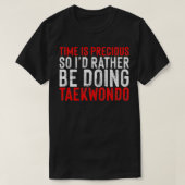 Ix27dは大切、むしろTaekwondを行っている Tシャツ (デザイン正面)
