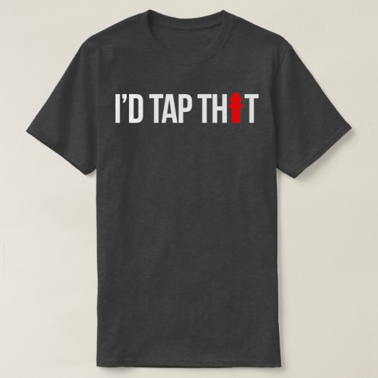 Ix27dタップその消防おもしろい士 Tシャツ (デザイン正面)