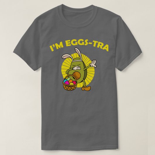 Ix27mアボカドおもしろいダビングイースター Tシャツ (デザイン正面)