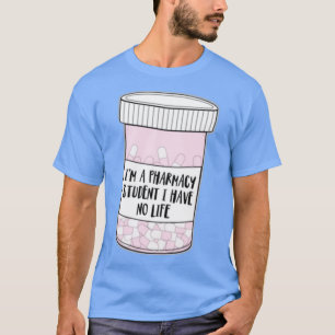 Ix27m薬学学生の私は生きていおもしろいない忙し Tシャツ