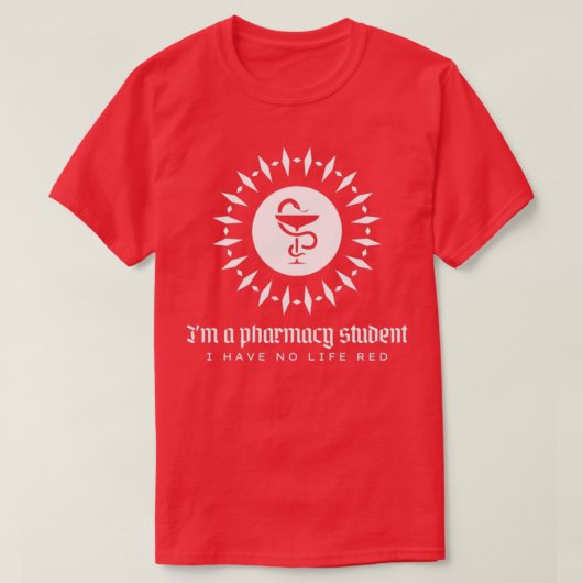 Ix27m薬学学生I have no life red 7 Tシャツ (デザイン正面)