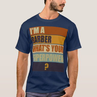 ix27m a理容師whatx27sスーパーパワー理容師Gif Tシャツ