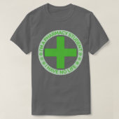 Ix27m a pharmacy student i have no life 28 tシャツ (デザイン正面)