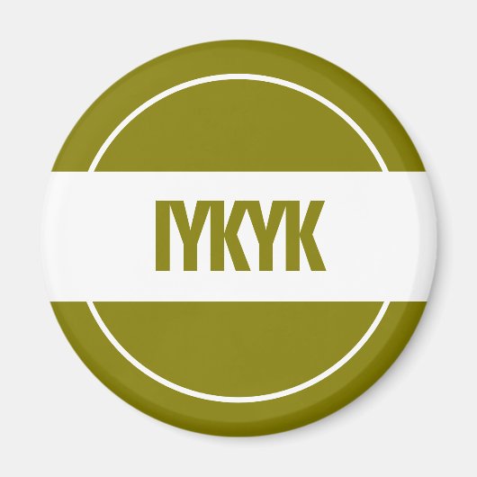 IYKYK マグネット (正面)