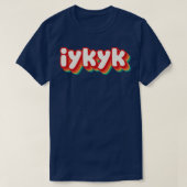 IYKYK 3 Tシャツ (デザイン正面)