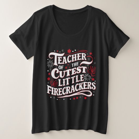 Jの4番目の最も可愛い小さな爆竹の先生 プラスサイズTシャツ (デザイン正面)
