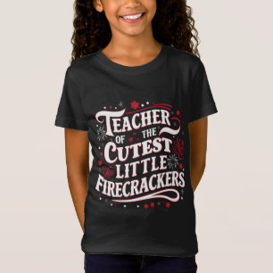 Jの4番目の最も可愛い小さな爆竹の先生 Tシャツ