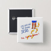 j ai decide de suivre jesus 缶バッジ (正面&裏面)