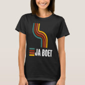 Ja boet South African Afrikaans Tシャツ (正面)