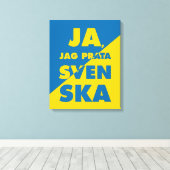 Ja、Jag Prata Svenska、スウェーデン語Yes話I キャンバスプリント (インサイチュ (ウッドフロア))