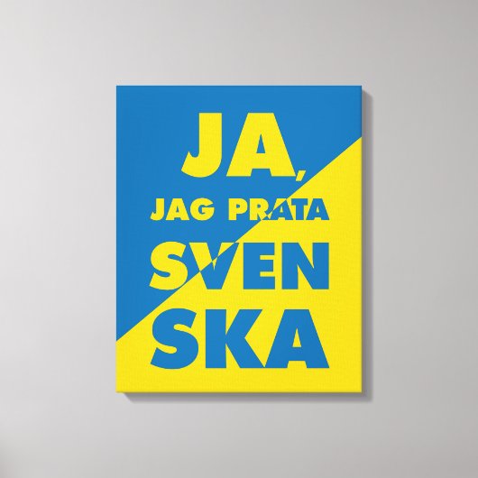 Ja、Jag Prata Svenska、スウェーデン語Yes話I キャンバスプリント (正面)